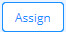 Assign
