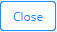 Close